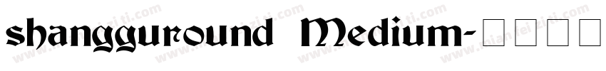 shangguround Medium字体转换
